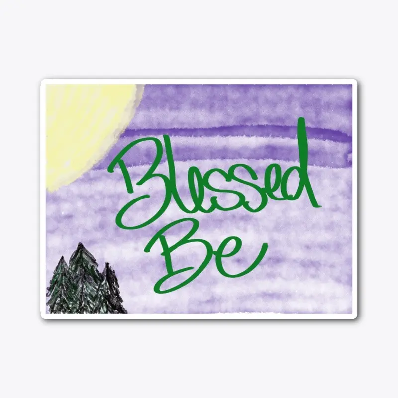 Blessed Be